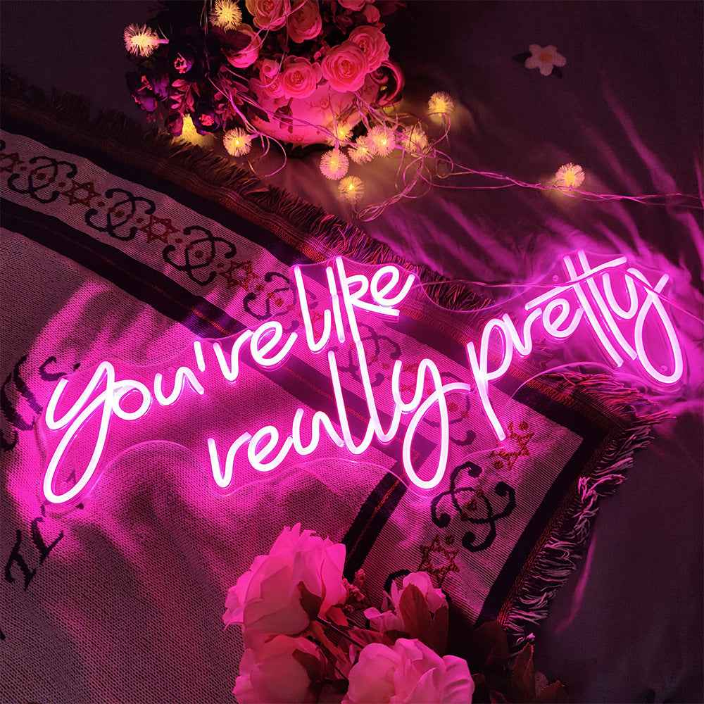 English Alphabet Neon Sign You're Like Really Pretty