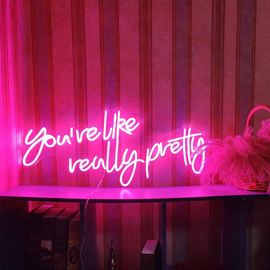 English Alphabet Neon Sign You're Like Really Pretty